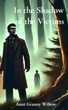 In the Shadow of the Victims: Unsought Return