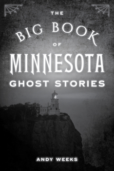 Paperback Big Book of Minnesota Ghost Stories Book