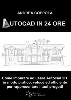 Paperback AutoCAD in 24 Ore [Italian] Book