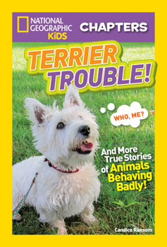 Paperback Terrier Trouble!: And More True Stories of Animals Behaving Badly Book