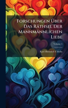 Hardcover Forschungen Ãber Das Räthsel Der Mannmännlichen Liebe [German] Book