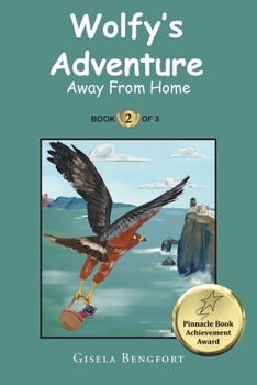 Paperback Wolfy's Adventure: Away From Home Book