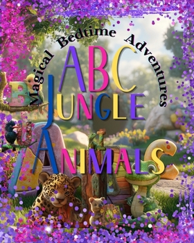 Paperback ABC Jungle Animals: Magical Bedtime Adventures Book