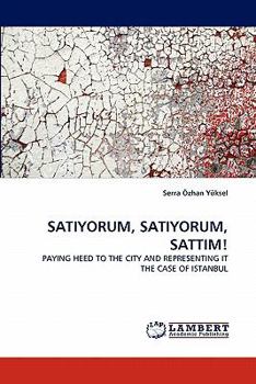 Paperback Satiyorum, Satiyorum, Sattim! Book