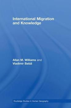 Hardcover International Migration and Knowledge Book