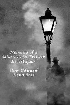 Paperback Memoirs of a Midwestern Private Investiator Book