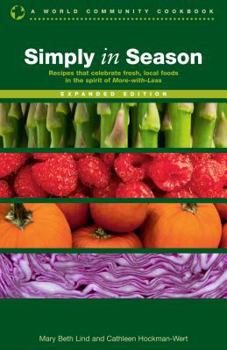 Paperback Simply in Season Expanded Edition (World Community Cookbook) Book