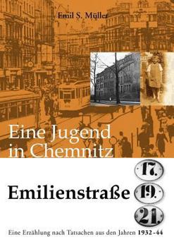 Paperback Emilienstraße 17-19-21: Eine Jugend in Chemnitz 1932-44 [German] Book