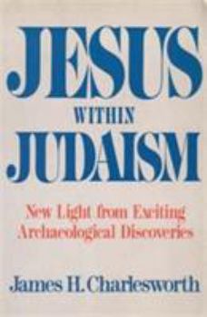 Jesus Within Judaism - Book  of the Anchor Bible Reference Library