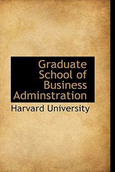 Paperback Graduate School of Business Adminstration Book