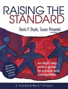 Hardcover Raising the Standard: An Eight-Step Action Guide for Schools and Communities Book