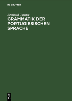 Hardcover Grammatik der portugiesischen Sprache [German] Book