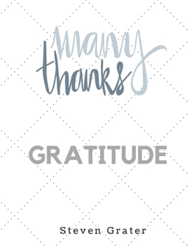 Paperback Many Thanks. Gratitude.: Practice Gratitude & Daily Reflection - Gratitude-Adult-Flower-Elements-trim-size-8.5-x-11-bleed-110-pages-cover-size- Book