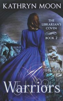 Warriors - Book #2 of the Librarian's Coven