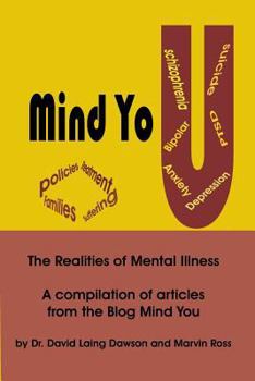 Paperback Mind You The Realities of Mental Illness: A Compilation of Articles from the Blog Mind You Book