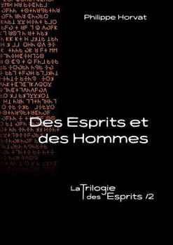Paperback Des Esprits et des Hommes: La Trilogie des Esprits /2 [French] Book