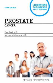 Paperback Prostate Cancer: Understand the Disease and its Treatment Book