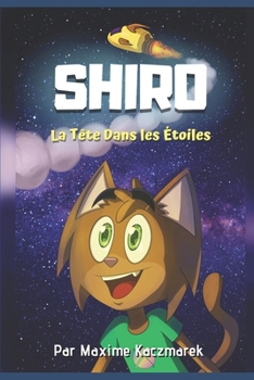 Paperback Shiro: La Tête Dans les Étoiles [French] Book