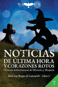 Paperback Noticias de Última Hora y Corazones Rotos [Spanish] Book