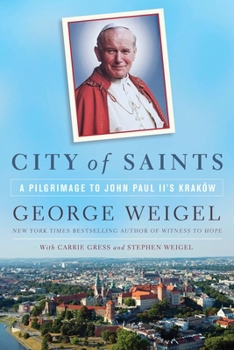 Paperback City of Saints: A Pilgrimage to John Paul II's Kraków Book