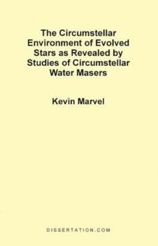 Paperback The Circumstellar Environment of Evolved Stars as Revealed by Studies of Circumstellar Water Masers Book