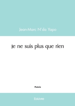 Paperback Je ne suis plus que rien [French] Book