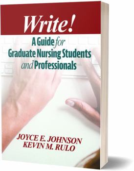 Paperback Write!: A Guide for Graduate Nursing Students and Professionals Book