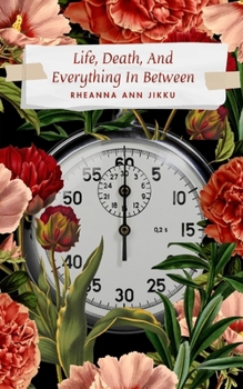 Paperback Life, Death, And Everything In Between Book