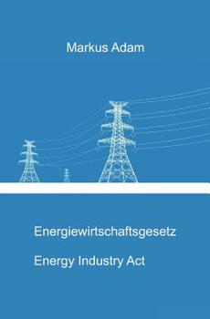 Paperback Energiewirtschaftsgesetz: Energy Industry Act [German] Book