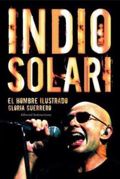 Paperback El Indio Solari / Indio Solari (Spanish Edition) [Spanish] Book
