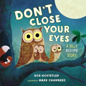 Board book Don't Close Your Eyes: A Silly Bedtime Story Book