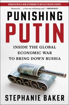 Paperback Punishing Putin: Inside the Global Economic War to Bring Down Russia Book