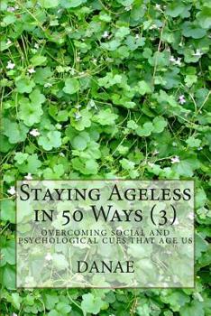 Paperback Staying Ageless in 50 Ways (3) Book