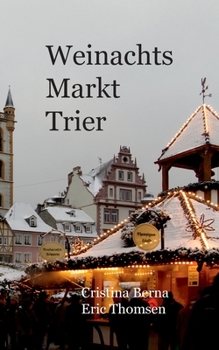 Paperback Weihnachtsmarkt Trier [German] Book