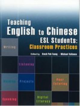 Paperback Teaching English to Chinese ESL Students: Classroom Practices Book
