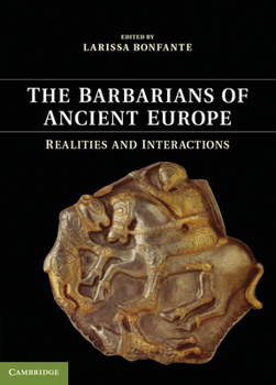 Paperback The Barbarians of Ancient Europe Book