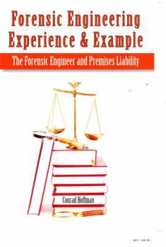 Paperback Forensic Engineering Experience & Example the Forensic Engineer and Premises Liability Book