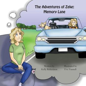 Paperback The Adventures of Zeke: Memory Lane Book