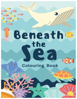 Paperback Beneath the Sea: Coloring book [Large Print] Book
