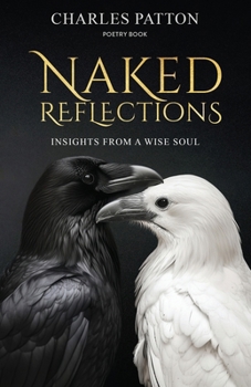 Naked Reflections: : Insights from a Wise Soul