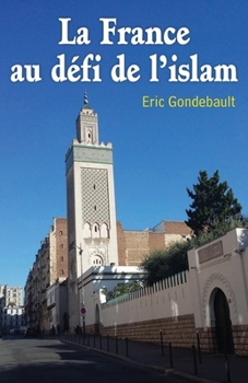 Paperback La France au défi de l'islam [French] Book