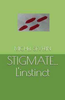Paperback STIGMATE... L'instinct [French] Book