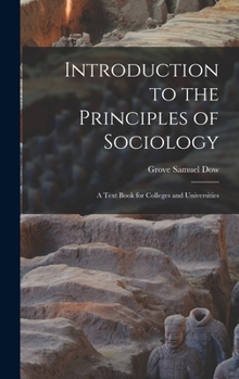 Hardcover Introduction to the Principles of Sociology; a Text Book for Colleges and Universities Book