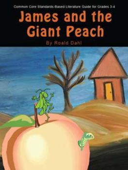 Perfect Paperback James and the Giant Peach Teacher Guide - Teaching Guide for James and the Giant Peach Roald Dahl Book
