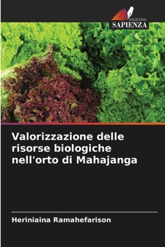 Paperback Valorizzazione delle risorse biologiche nell'orto di Mahajanga [Italian] Book