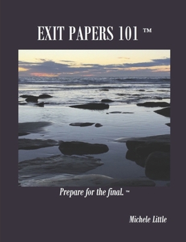 Paperback Exit Papers 101: Prepare for the final(TM) Book