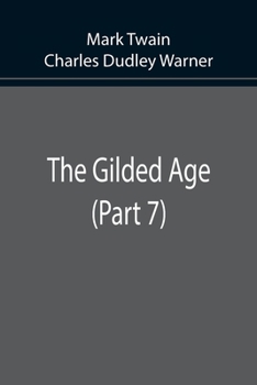 Paperback The Gilded Age (Part 7) Book