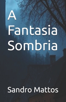 Paperback A Fantasia Sombria [Portuguese] Book