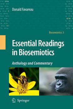 Paperback Essential Readings in Biosemiotics: Anthology and Commentary Book