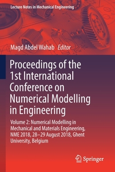 Paperback Proceedings of the 1st International Conference on Numerical Modelling in Engineering: Volume 2: Numerical Modelling in Mechanical and Materials Engin Book